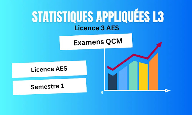 Examens de statistiques appliquées L3 (QCM et exercices)