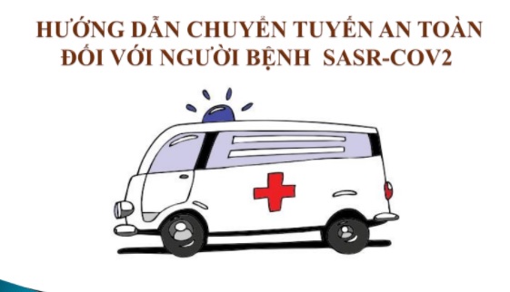 BV Nhiệt Đới TW: Hướng dẫn chuyển tuyến an toàn với người bệnh SASR - COV2 