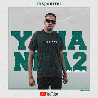 DJ Sipoda - Yohanna Vol.2 (Álbum) 2022