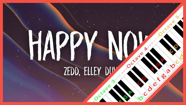 Happy now by Zedd & Ellie Duhé Piano / Keyboard Easy Letter Notes for Beginners