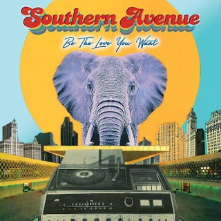 2021 Southern Avenue - Be the Love You Want