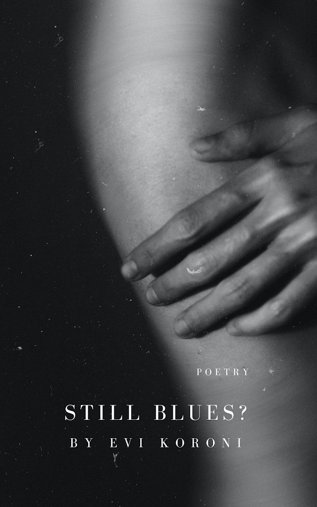 Still Blues? by Evi Koroni (Poetry book)