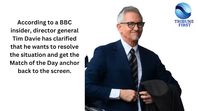 According to a BBC insider, director general Tim Davie has made it clear that he wants to resolve the situation and get the Match of the Day anchor back to the screen.