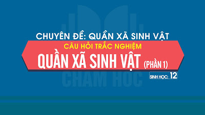 Câu hỏi trắc nghiệm: quần xã sinh vật (phần 1)