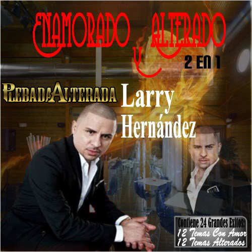Radio Plebada Alterada: Larry Hernandez