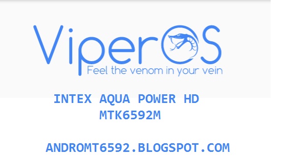 Viper OS V3.3.1 - Final For Intex Aqua_Power_HD - MT6592