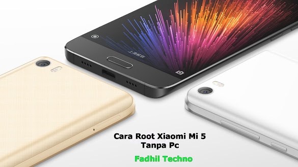 Cara Root Xiaomi Mi 5 Tanpa PC