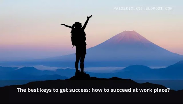 7 Powerful Key To Success: Paisekiyukti [2023]