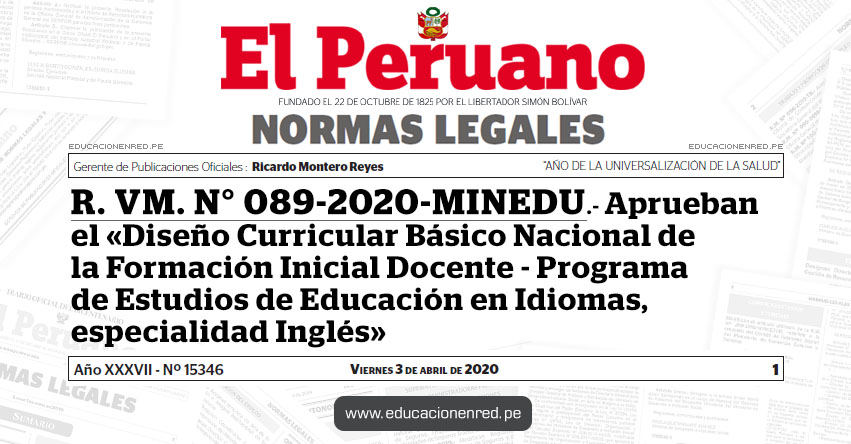 R. VM. N° 089-2020-MINEDU.- Aprueban el «Diseño Curricular Básico Nacional de la Formación Inicial Docente - Programa de Estudios de Educación en Idiomas, especialidad Inglés»