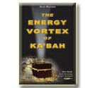 the energy vortex of ka`bah