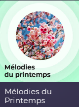 La rubrique « Mélodies du printemps »