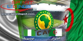 ملخص و اهداف مباراة الجزائر و نيجيريا