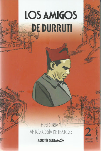 Reseña de la segunda edición de Los Amigos de Durruti. Historia y antología de textos 