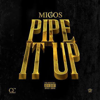 Pipe It Up (Migos)