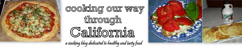 Cooking Our Way Through California