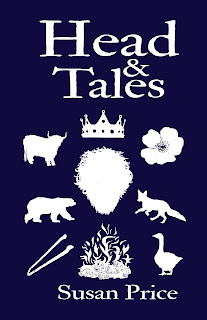 Head and Tales by Susan Price