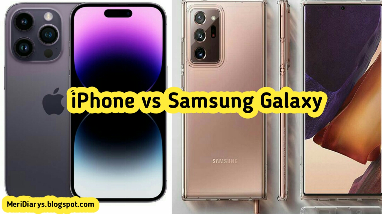 iPhone vs Samsung Galaxy: Which Smartphone is Better? A Comprehensive Comparison