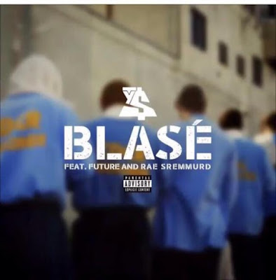 Ty Dolla $ign ft. Future & Rae Sremmurd – Blase [Download]