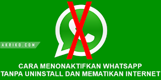 Cara Menonaktifkan WhatsApp Supaya Pesan Terlihat Tidak Terkirim