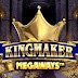 ULASAN SLOT KINGMAKER MEGAWAYS (BIG TIME GAMING)