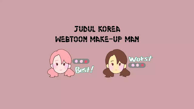 Judul Korea Webtoon Make-Up Man