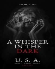 A Whisper In the Dark by Guy Quintero Book
