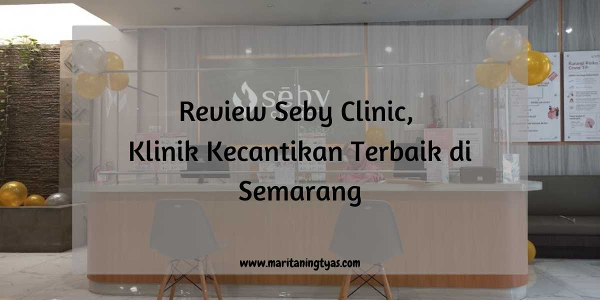 Klinik Kecantikan Terbaik di Semarang