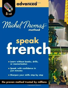 Michel Thomas Method Speak French: Advanced