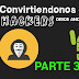 CONVIRTIENDONOS EN HACKERS: PARTE 3