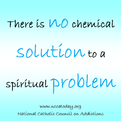 There is no chemical solution to a spiritual problem