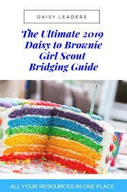 The Ultimate Daisy to Brownie Bridging Resource Guide for Leaders 2019 Edition