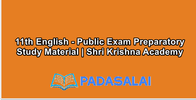 11th English - Public Exam Preparatory Study Material | Shri Krishna Academy