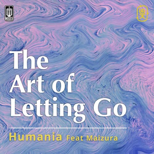 Download Lagu Humania and Maizura - The Art of Letting Go