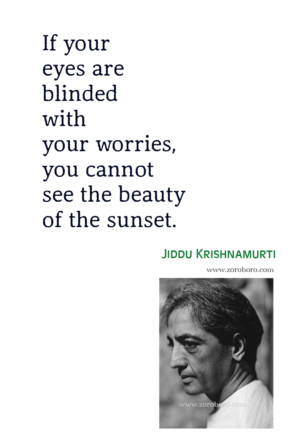 Jiddu Krishnamurti Quotes, Jiddu Krishnamurti Love, Life, School, Books Quotes. Jiddu Krishnamurti Philosophy, Jiddu Krishnamurti Teachings.