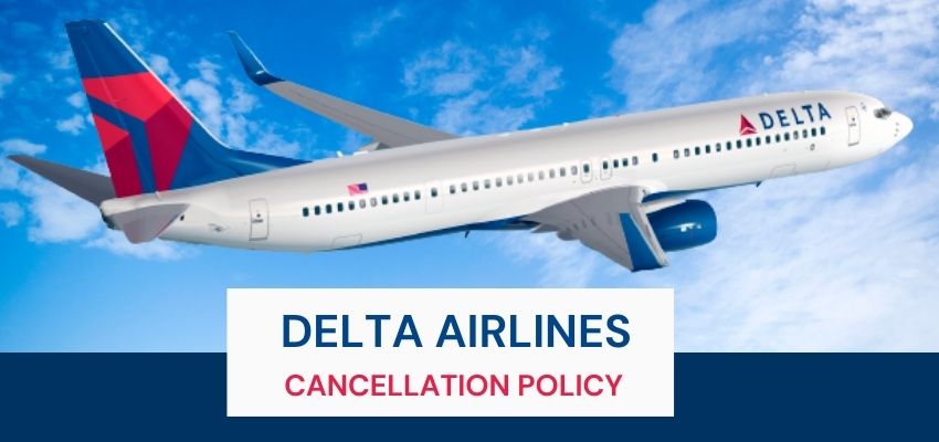 Delta Airlines Flight Cancellation Policy