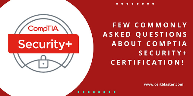 FAQs  about ComPTIA Security+ Certification!