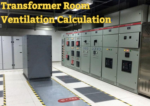Ventilation Calculation for the Transformer Room | Download Transformer Room Ventilation Calculation Excel Sheet