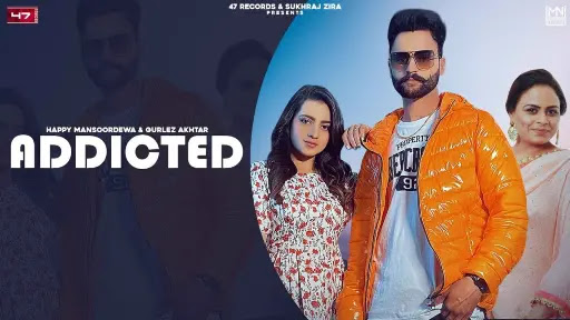 Addicted Lyrics Happy Mansoordewa Gurlez Akhtar
