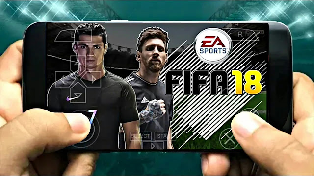 FIFA 18 Android Offline Update Real Faces Best Graphics Mod PES