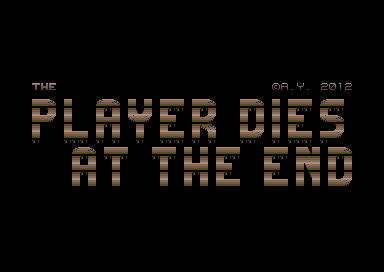 The Player Dies at the End