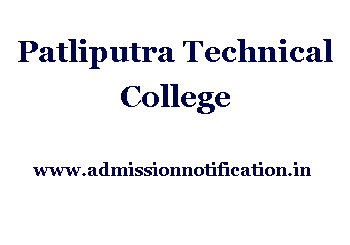 Patliputra Technical College Admission, Ranking, Reviews, Fees and Placement