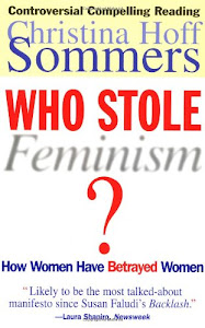 Who Stole Feminism?: How Women Have Betrayed Women