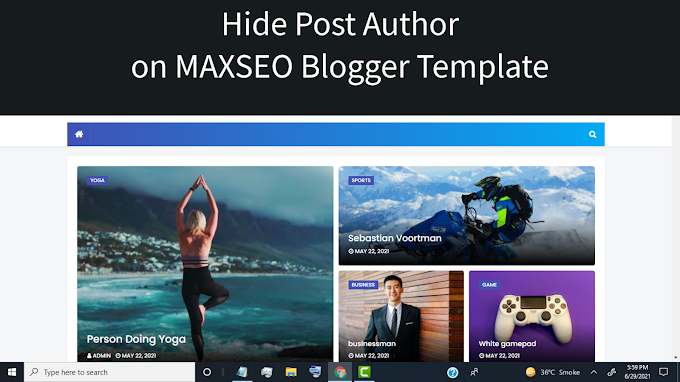 How To Hide Post Author on MAXSEO Blogger Template