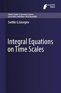 Integral Equations on Time Scales by Svetlin G. Georgiev PDF