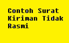 Surat Kiriman Tidak Rasmi Semasa Cuti Sekolah - Surat Rasmi Ra