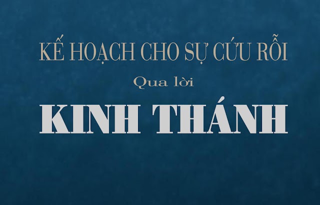 KẾ HOẠCH CỨU RỖI CỦA ĐỨC CHÚA TRỜI