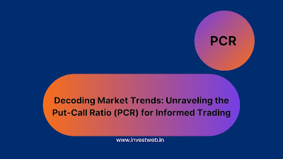 Decoding Market Trends: Unraveling the Put-Call Ratio (PCR) for Informed Trading