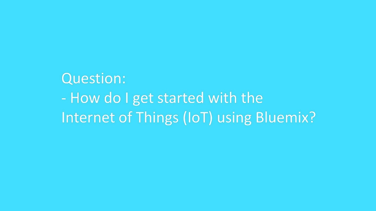 Getting Started With The Internet Of Things