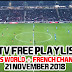 FREE IPTV PLAYLIST 21/11/2018 400 - Sports World + French Channels