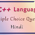 25 C++ language MCQ in Hindi multiple choice question